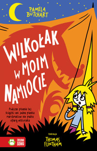 Szkolne szaleństwa. Wilkołak w moim namiocie! - Pamela Butchart - książka