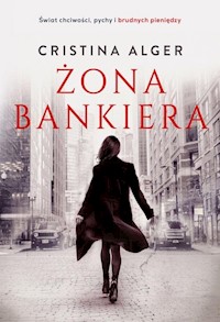 Żona bankiera - Cristina Alger - książka