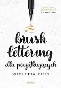 Brush lettering dla początkujących - Guzy Wioletta - książka