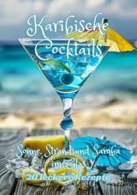Karibische Cocktails - Diana Kluge - ebook