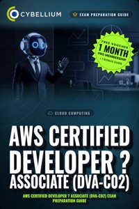 AWS Certified Developer ? Associate (DVA-C02) - Cybellium - ebook