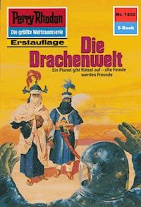 Perry Rhodan 1402: Die Drachenwelt - H.G. Ewers - ebook
