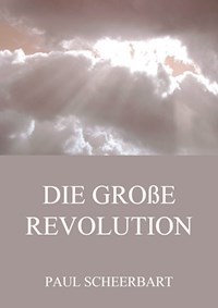 Die große Revolution - Paul Scheerbart - ebook