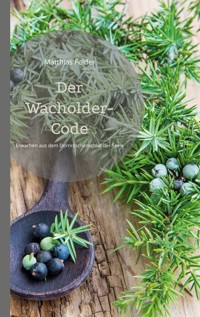 Der Wacholder-Code - Matthias Felder - ebook