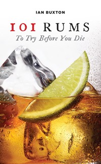 101 Rums to Try Before You Die - Buxton Ian - ebook