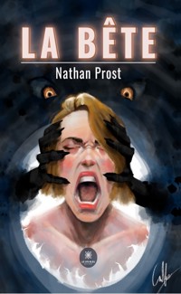 La bête - Nathan Prost - ebook