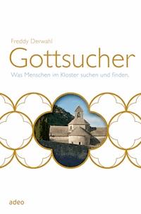 Gottsucher - Freddy Derwahl - ebook