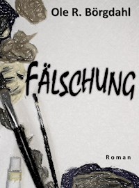 Fälschung - Ole R. Börgdahl - ebook