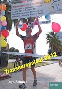 TransEurope-FootRace 2012 - Ingo Schulze - ebook