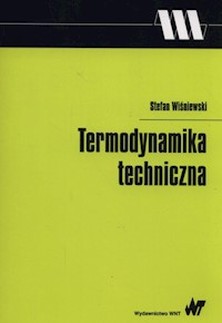 Termodynamika techniczna. - Wiśniewski Stefan - książka