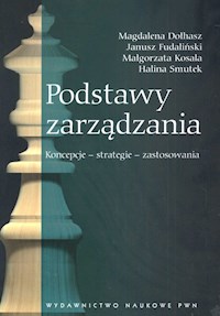 Podstawy zarządzania - Dołhasz Magdalena, Fudaliński Janusz, Kosala Małgorzata - książka