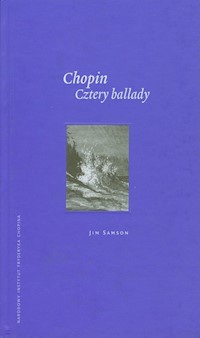 Chopin Cztery ballady - Samson Jim - książka