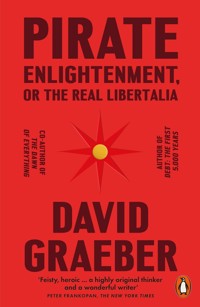 Pirate Enlightenment, or the Real Libertalia - David Graeber - książka