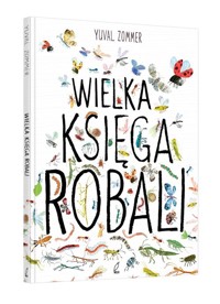 Wielka księga robali - Yuval Zommer - książka