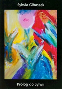 Prolog do Sylwii - Gibaszek Sylwia - książka