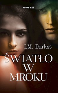 Światło w mroku - I.M. Darkss - książka