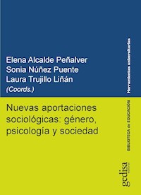 Nuevas aportaciones sociológicas: género, psicología y sociedad - Elena Alcalde Peñalver - ebook
