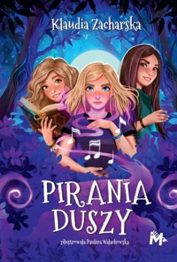 Pirania duszy - Klaudia Zacharska - ebook + audiobook + książka