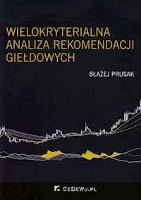 Wielokryterialna analiza rekomendacji giełdowych - Błażej Prusak - książka