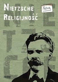 Nietzsche. Religijność -  - książka