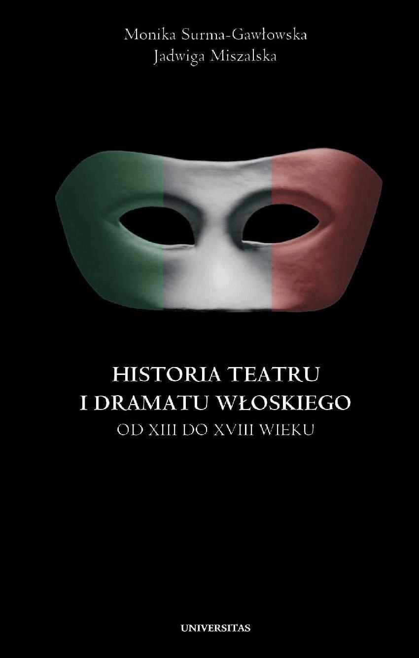 Okładka:Historia teatru i dramatu włoskiego od XIII do XVIII wieku. Tom 1 