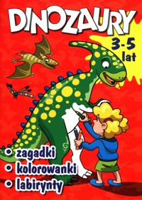 Dinozaury Zagadki, kolorowanki, labirynty - Górski Wojciech - książka