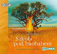 Szkoła pod baobabem. Saga część II - Barbara Rybałtowska - ebook + audiobook