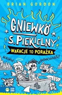 Gniewko S. Piekielny. Wakacje to porażka - Brian Gordon - audiobook + książka
