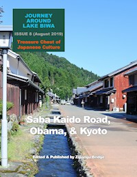 Journey Around Lake Biwa, ISSUE 8 (August 2019), Treasure Chest of Japanese Culture - Zipangu Bridge - ebook