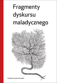 Fragmenty dyskursu maladycznego -  - książka