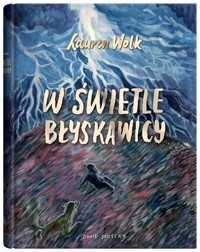 W świetle błyskawicy - Wolk Lauren - książka