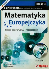 Matematyka Europejczyka 3 Zbiór zadań Zakres podstawowy i rozszerzony + CD - Nowoświat Katarzyna, Nowoświat Artur - książka
