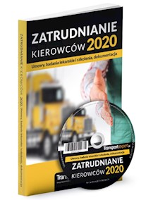 Zatrudnianie kierowców 2020 - Umowy, badania lekarskie i szkolenia, dokumentacja + CD z wzoram -  - książka
