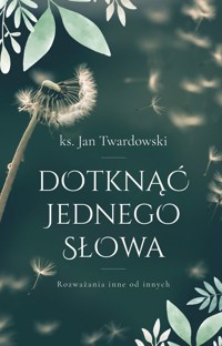Dotknąć jednego słowa - Twardowski Jan - książka