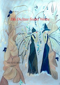 Ein Dichter findet Worte - Karin Brose - ebook