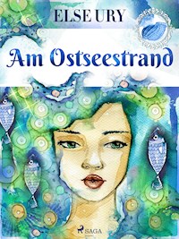 Am Ostseestrand - Else Ury - ebook