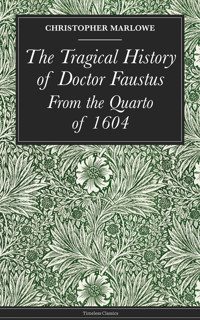 The Tragical History of Doctor Faustus - Marlowe Christopher - ebook