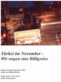 Türkei im November - Wir wagen eine Billigreise - Kalika Häring - ebook
