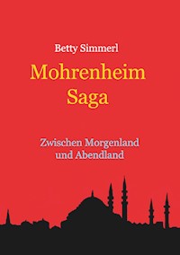 Mohrenheim Saga - Betty Simmerl - ebook