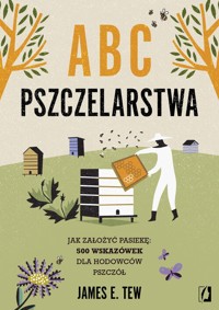 ABC pszczelarstwa - Tew James E. - książka