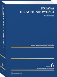 Ustawa o rachunkowości. Komentarz -  - książka