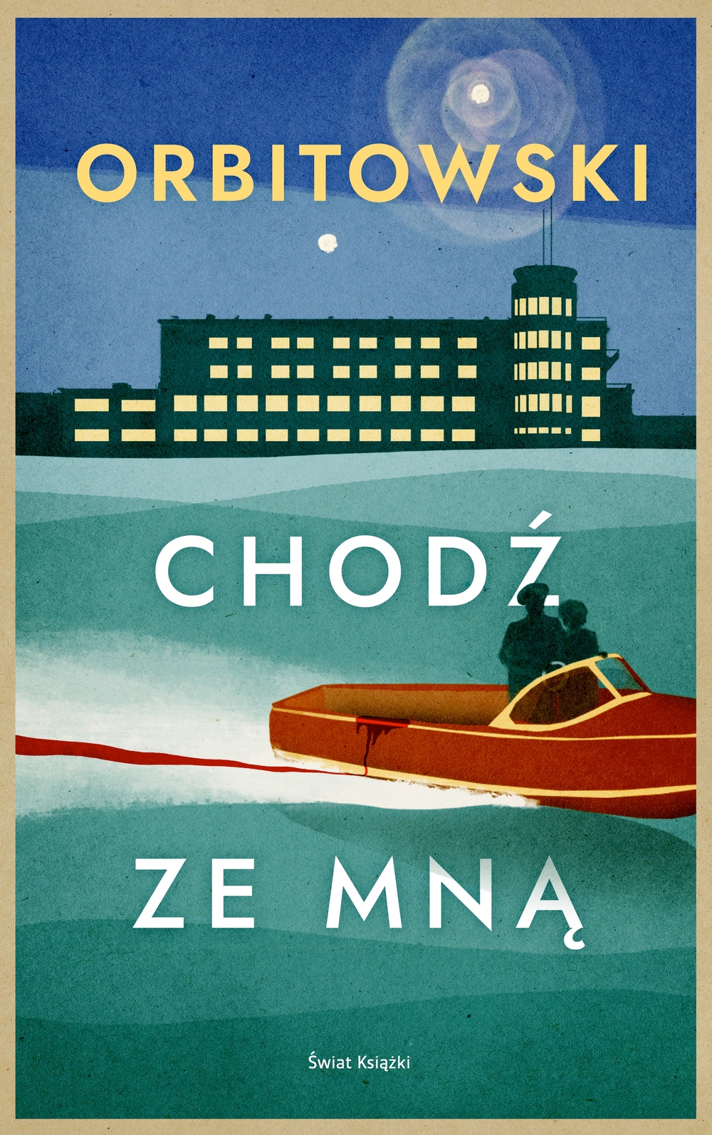 Chodź ze mną - Łukasz Orbitowski - książka