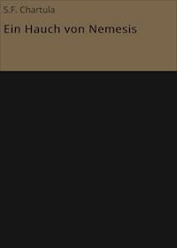 Ein Hauch von Nemesis - S.F. Chartula - ebook