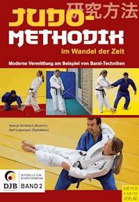Judomethodik im Wandel der Zeit - Dickhaut Svenja - ebook