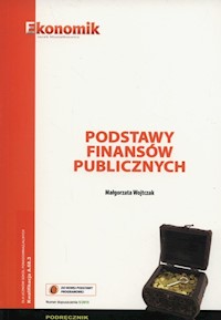 Podstawy finansów publicznych Podręcznik - Wojtczak Małgorzata - książka