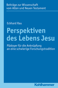 Perspektiven des Lebens Jesu - Eckhard Rau - ebook