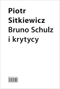 Bruno Schulz i krytycy - Sitkiewicz Piotr - książka