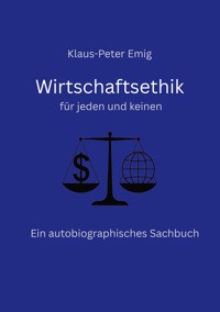 Wirtschaftsethik - Klaus-Peter Emig - ebook
