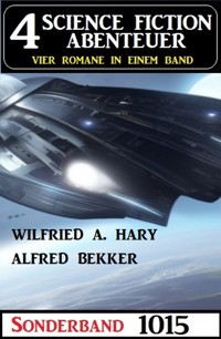 4 Science Fiction Abenteuer Sonderband 1015 - wilfried a hary - ebook