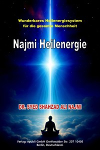 Najmi Heilenergie - Dr.Shahzad Ali Najmi - ebook
